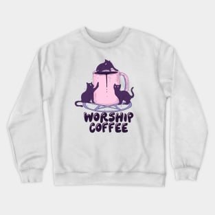 Worshiping coffee Crewneck Sweatshirt